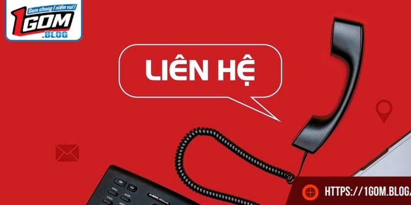 Các thao tác thực hiện liên hệ đến 1GOM chi tiết cho bạn